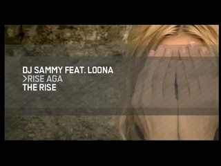 DJ Sammy feat Loona - Rise Again
