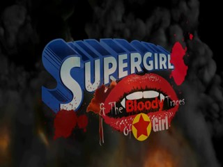 Supergirl & The Bloody Traces Of Stargirl (Fan Film) Official Trailer